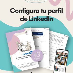 Workbook - Configura tu perfil de LinkedIn para atraer oportunidades laborales